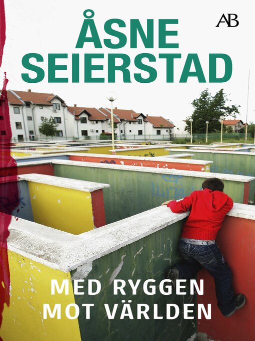 Title details for Med ryggen mot världen by Åsne Seierstad - Available